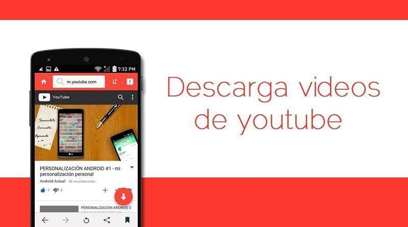 Las 7 Mejores Apps Android Para Descargar Videos de ...